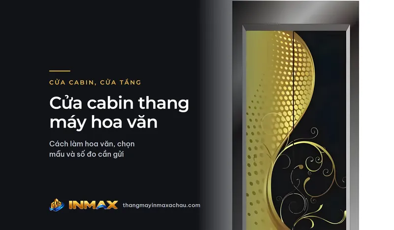 Cửa cabin thang máy hoa văn: cách làm hoa văn, chọn mẫu và số đo cần gửi