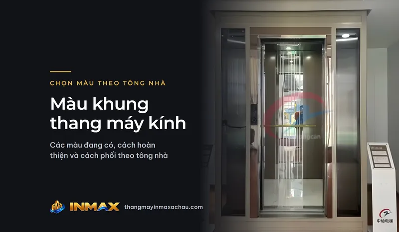 Màu khung thang máy kính: các màu đang có, cách hoàn thiện và cách phối theo tông nhà