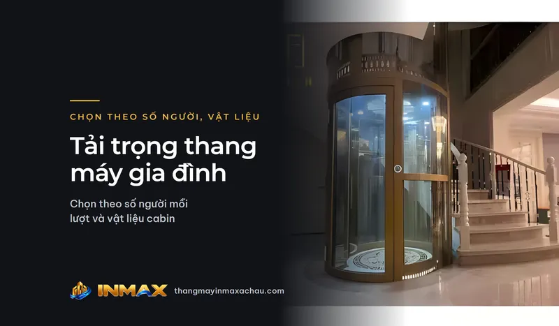 Tải trọng thang máy gia đình: chọn theo số người mỗi lượt và vật liệu cabin